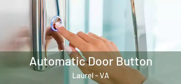  Automatic Door Button Laurel - VA