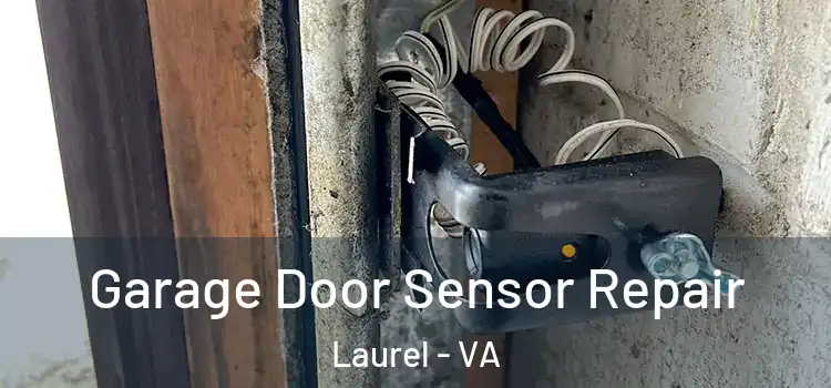  Garage Door Sensor Repair Laurel - VA
