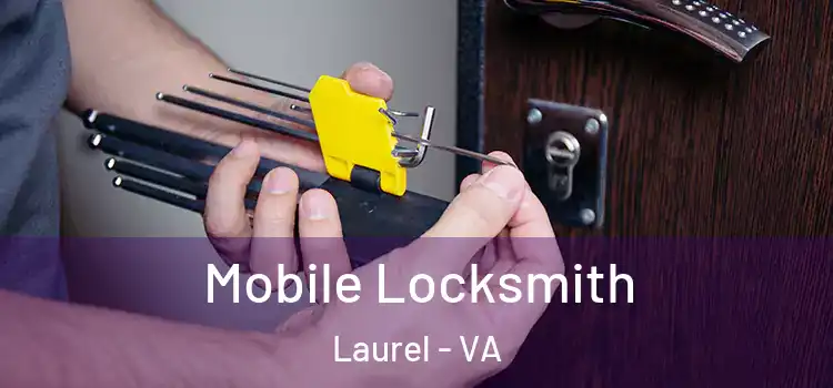  Mobile Locksmith Laurel - VA