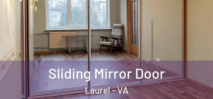  Sliding Mirror Door Laurel - VA